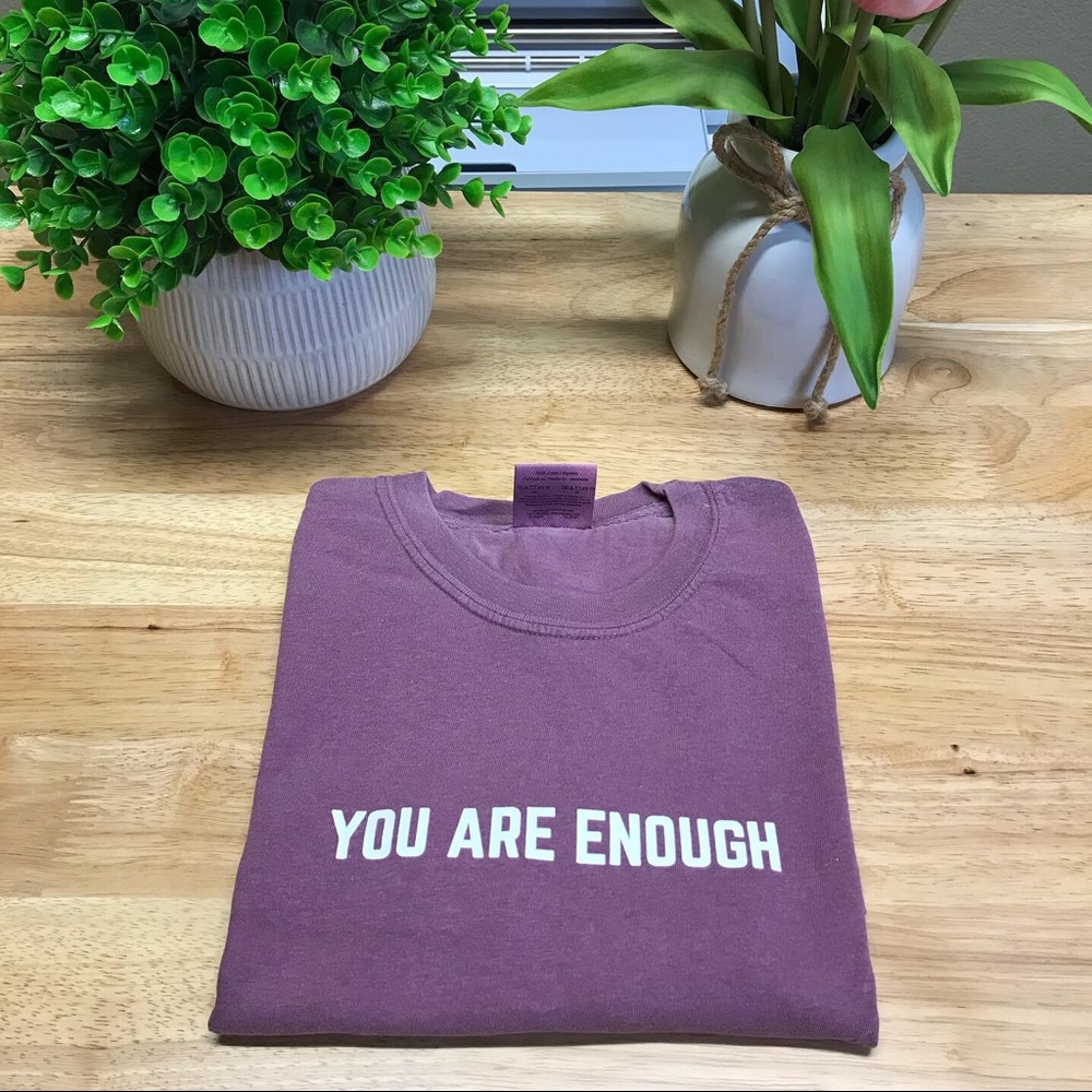 YOU ARE ENOUGH Unisex Adult 100% Cotton T-Shirts - Various